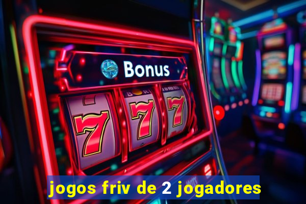 jogos friv de 2 jogadores